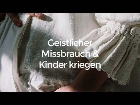 Spiritual abuse & having children