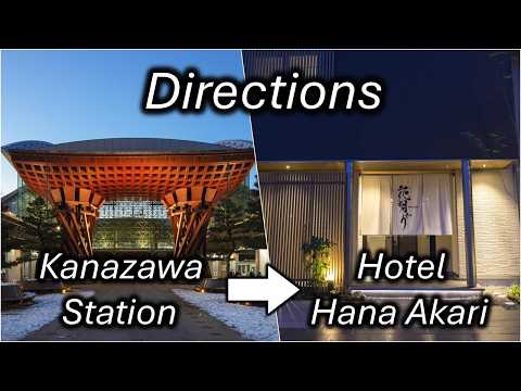 How to get to Hotel Hana Akari from Kanazawa Station