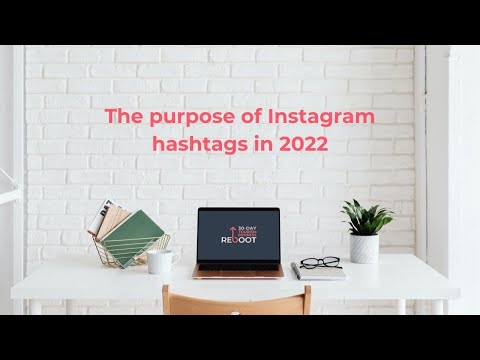 The Purpose of Instagram Hashtags in 2022: A Guide for Small Businesses