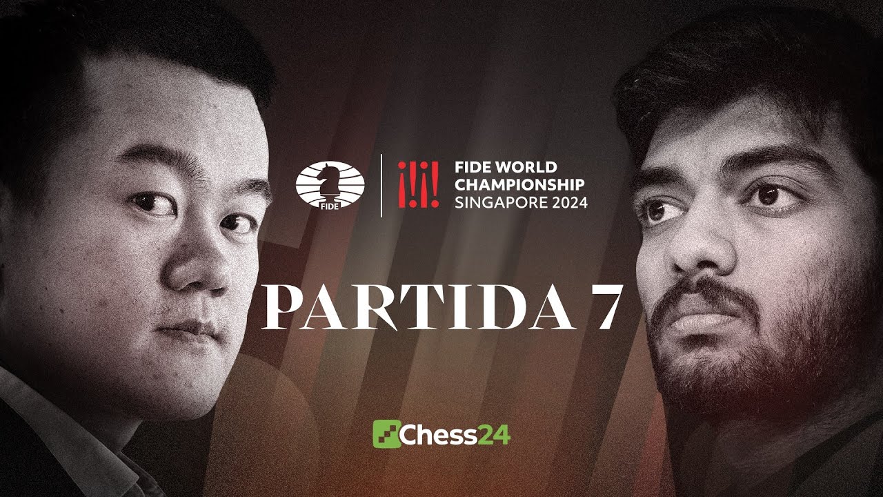 Ding x Gukesh - Partida 07 / Campeonato Mundial de Xadrez da FIDE 2024