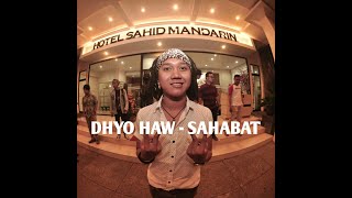 Download lagu Dhyo Haw - SAHABAT (Lirik ada di deskripsi) mp3 Download lagu Dhyo Haw - SAHABAT (Lirik ada di deskripsi) mp3