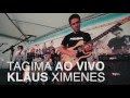Tagima ao vivo - Klaus Ximenes