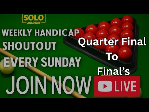 QUARTER TO FINAL | SNOOKER WEEKLY HANDICAP TOURNAMENT (DOUBLE ELIMINATION)