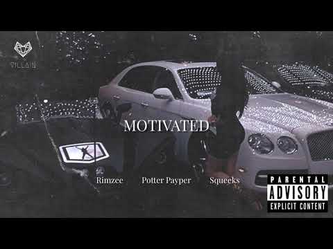 Potter Payper feat. Rimzee & Squeeks - Motivated (Remix)