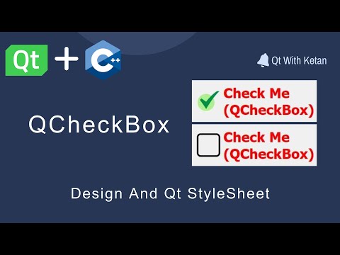 Qt QCheckBox | Design Using Qt Stylesheet | QSS | Qt C++ | Qt Creator | Qt Tutorial