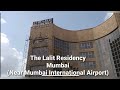 The LaLit Mumbai 5 Start Most Luxurious Hotel MUMBAIAIRPORT2 Vlog