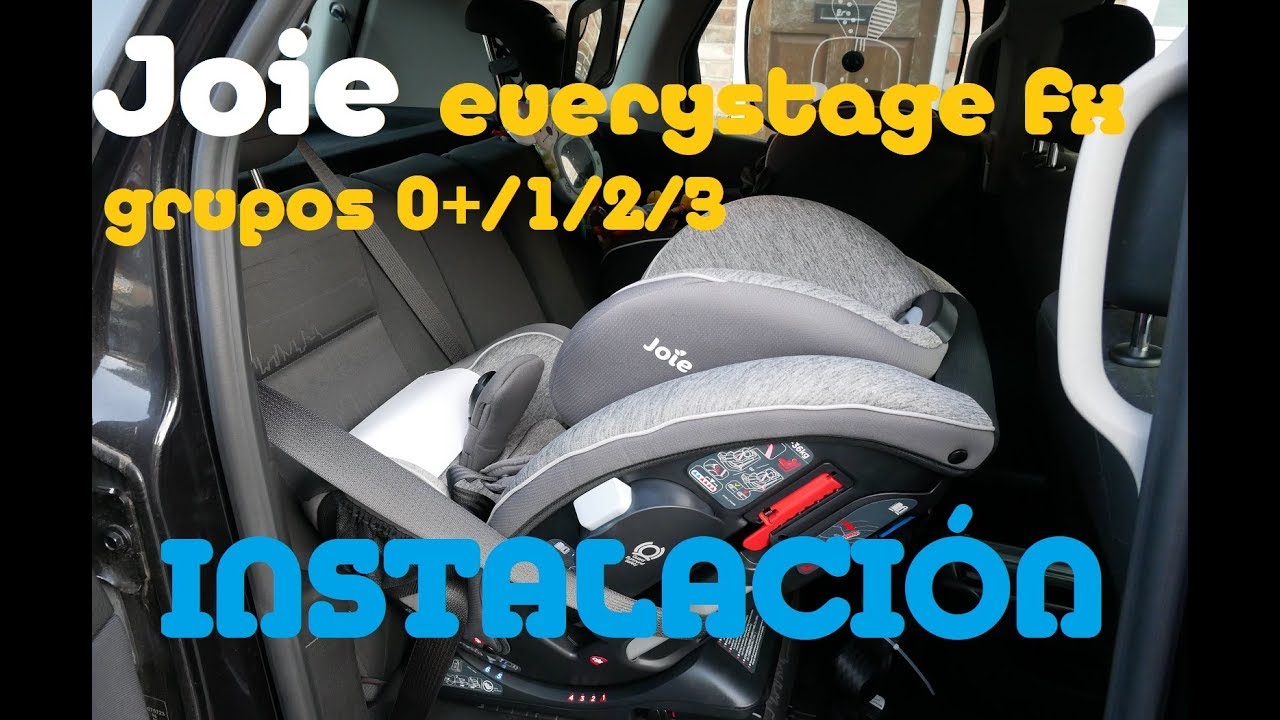Instalación silla de coche Joie Everystage fx Grupo 0+| 1 | 2 | 3