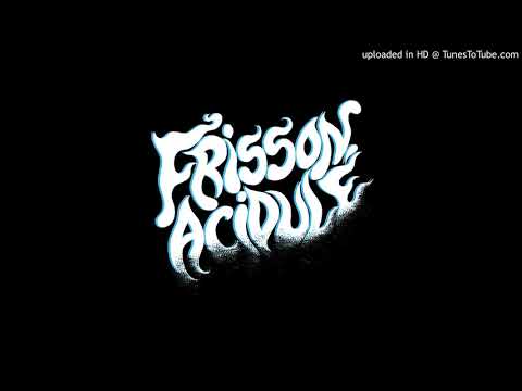 TOXIC NIGHTMARE - ( Frisson Acidulé )