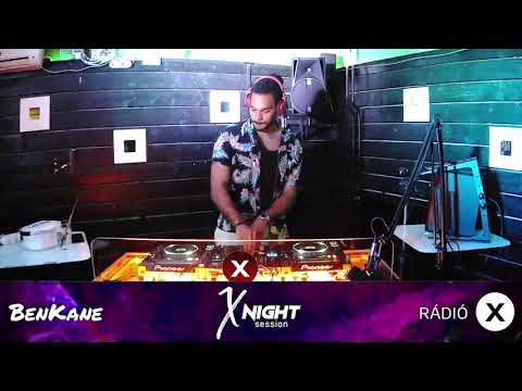 BenKane LIVE @ Rádió X Hungary 2021.05.19. (X Night Session)