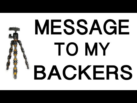 MESSAGE TO MY KICKSTARTER BACKERS