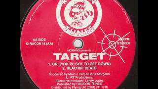 Morhaq Presents Target - On! (You've Got To Get Down)