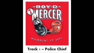 Roy D Mercer - Volume 7 - Track 1 - Police Chief