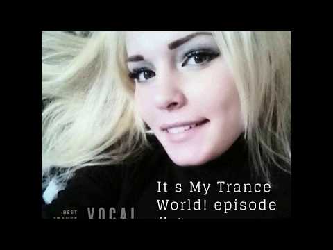 Sonalyis. It s My Trance World! episode # 4 (Uplifting Trance & Vocal Trance)