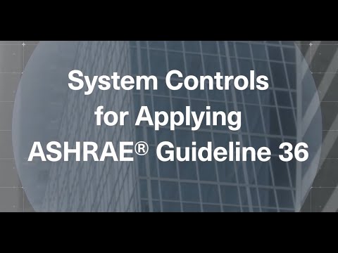 Trane Engineers Newsletter Live: System Controls for Applying ASHRAE® Guideline 36