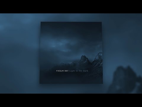 Violin Sky - Light in the Dark [1 Hour Loop]