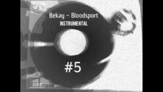 Bekay - Bloodsport (instrumental Hip Hop beat) (#5 Beat)