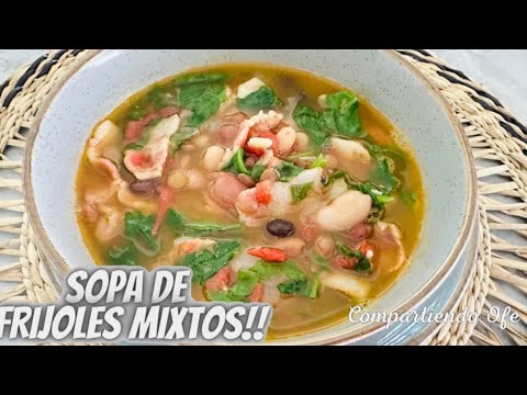 Sopa de Frijoles Mixtos!!
