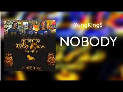YungKing$ - Nobody ( Official Audio)