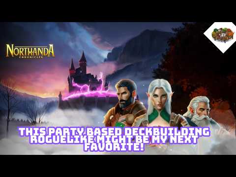 This Party Based Deckbuilding Roguelike Might Be My Next Favorite! | Northanda Chronicles