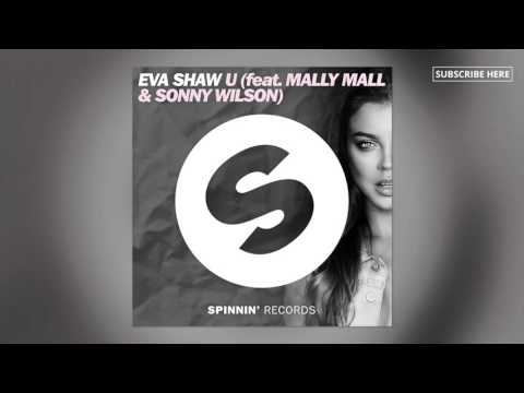 Eva Shaw - U (feat. Mally Mall & Sonny Wilson) [Club Mix]