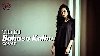 Download lagu Bahasa Kalbu - Titi DJ | Cover by Nazula mp3