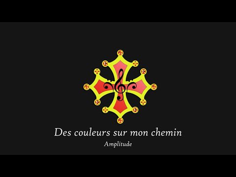Des couleurs sur mon chemin (Amplitude) - Chorale Interscoute de Toulouse