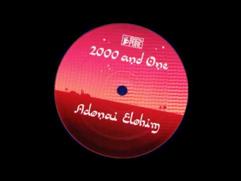 2000 & One [HD] Adonai Elohim