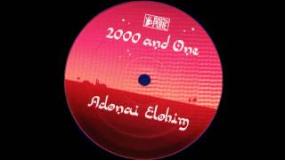 2000 & One [HD] Adonai Elohim