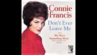 Connie Francis - Don&#39;t Ever Leave Me