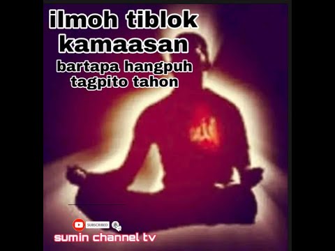 ilmoh tiblok kamaasan bartapa hangpoh tagpito tahon