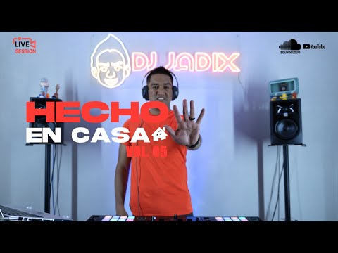 DJ JADIX - Hecho en casa Vol. 05 (BAILE INoLVIDABLE, Lobo domesticado, DEGENERE, DtMF, NUEVAYoL)