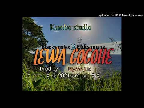 Blacky Nates & Eldiz Mune – Lewa Gogohe | 2021