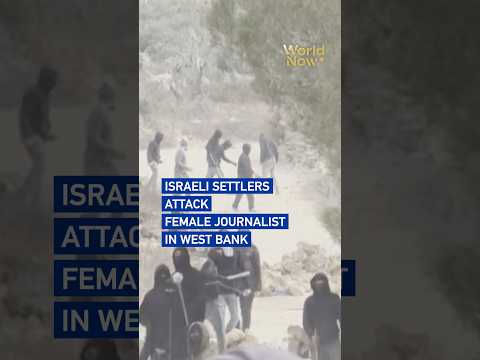 Israeli settlers attack female journalist in West Bank #worldnow