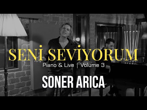 Soner Arıca - Seni Seviyorum (Piano & Live)