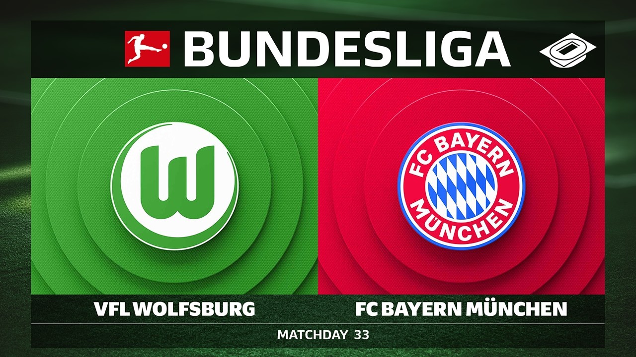 VfL Wolfsburg vs. FC Bayern München | Matchday 33 - Bundesliga 2025/26
