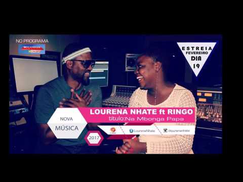 Lourena Nhate Feat   Ringo -  Na Bonga Papa [AUDIO]