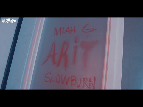ARIT - Miah G x Slow Burn 1309 (Official Music Video)
