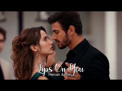 Mercan & Ateş - Lips On You 