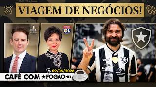 CAFÉ COM FOGÃONET: PRESIDENTE DO BOTAFOGO VIAJA PARA TENTAR FECHAR ACORDOS
