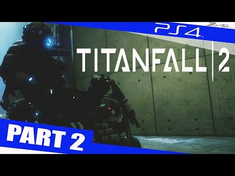 Titanfall 2 Walkthrough PART 2 (PS4✔) Gameplay Walkthrough 1080p (60ᶠᵖˢ) HD