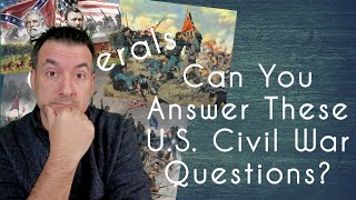 Can You Name These U.S. Civil War Generals - Answer This! Reaction
