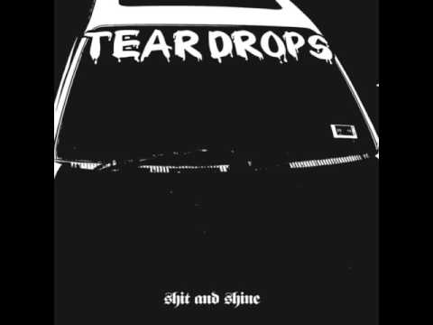 Shit And Shine - Teardrops LP [2016]