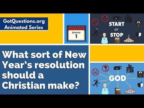 What sort of New Year’s resolution should a Christian make?