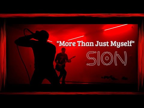 SION - "More Than Just Myself" (Official Music Video)