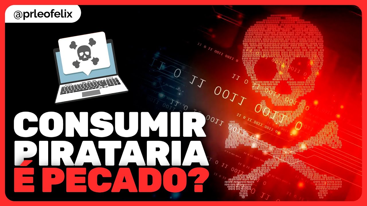 PIRATARIA É PECADO?