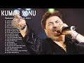 The Best of Kumar Sanu Songs 2021 Kumar Sanu Hit Songs Evergreen Romantic Hindi Songs 2021