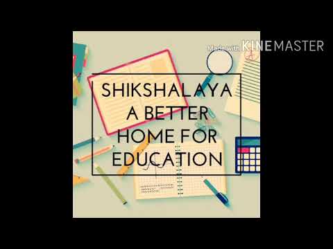 || SHIKSHALAYA || introduction
