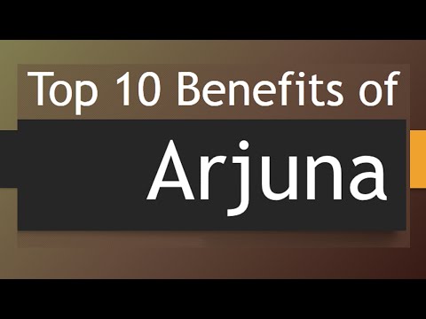 Top 10 Benefits of Arjuna Herb - Health Benefits of Arjuna Herb
