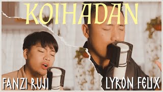 Download lagu Koihadan - @lyronfelix & @FanziRuji (Lyric Video) mp3
