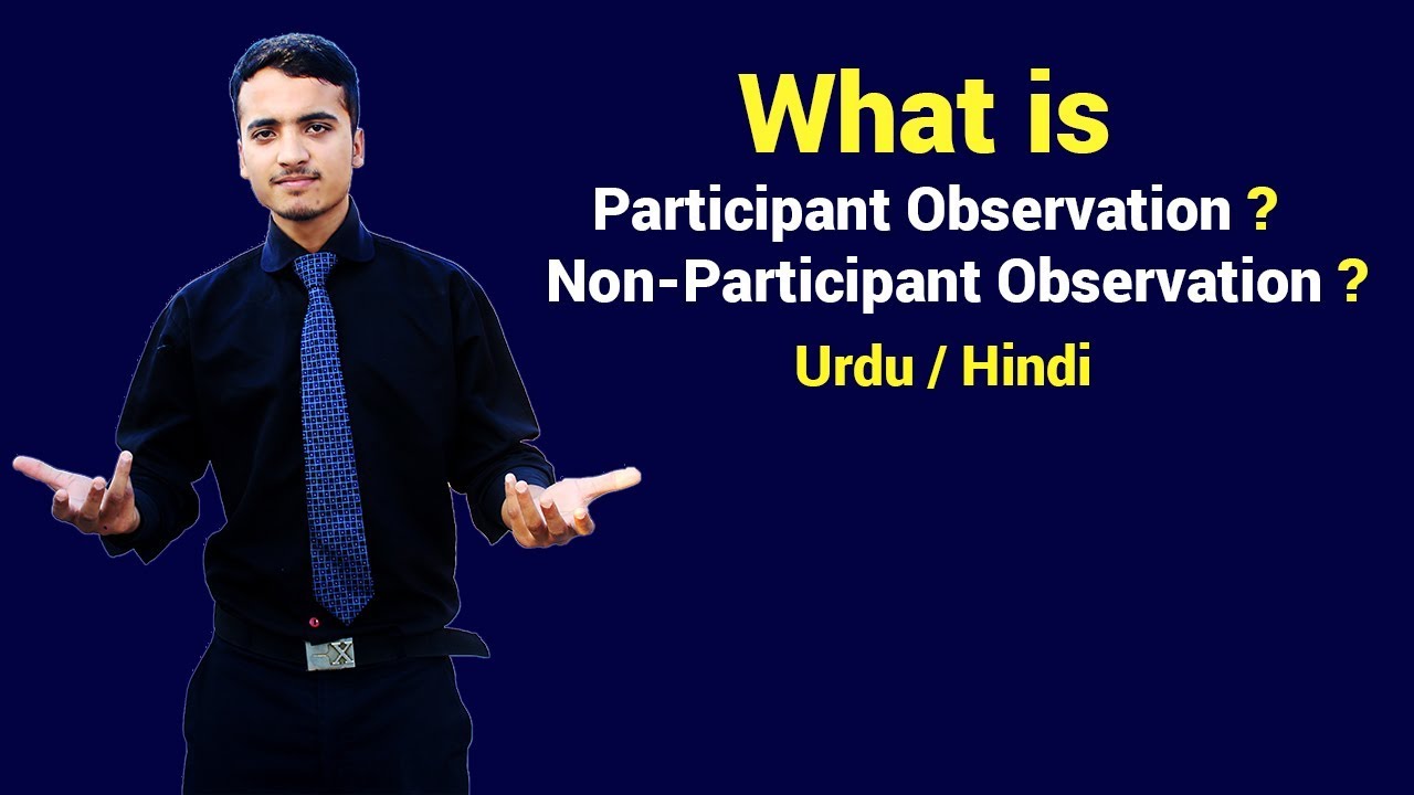 Participant Observation & Non Participant Observation | Urdu / Hindi
